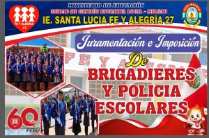 JURAMENTACIÓN E IMPOSICIÓN DE BRIGADIERES Y  POLICIA ESCOLARES